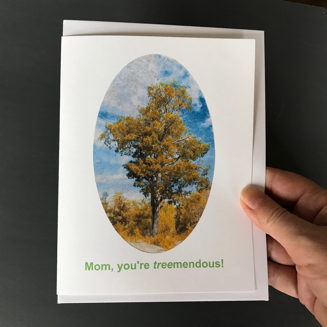 Greeting Card - Mom, you're treemendous